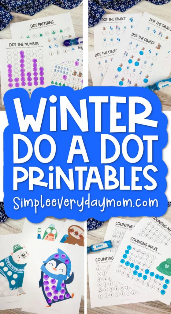 winter do a dot printable image collage with the words winter do a dot printables in the middle