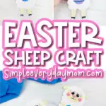 Easter sheep craft image collage with the words Easter sheep craft in the middle