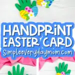 handprint Easter card craft image collage with the words handprint Easter card in the middle