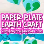 paper plate Earth craft image collage with the words paper plate Earth craft in the middle