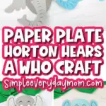 horton craft image collage with the words paper plate horton hears a who craft in the middle