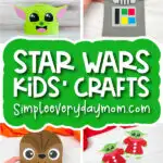 star wars craft image collage with the words Star wars kids' crafts