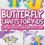butterfly crafts for kids image collage with the words butterfly crafts for kids in the middle