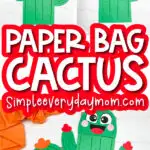 paper bag cactus craft image collage with the words paper bag cactus in the middle