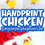 handprint chicken craft image collage with the words handprint chicken in the middle
