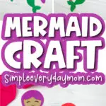 mermaid paper craft image collage with the words mermaid craft in the middle