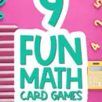 pink background with the words 9 fun math card games with kids
