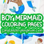 boy mermaid coloring page collage with the words boy mermaid coloring pages in the middle