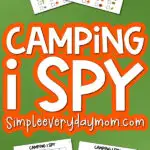 camping i spy printables mockup with the words camping i spy in the middle