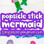 popsicle stick mermaid craft image collage with the words popsicle stick mermaid in the middle
