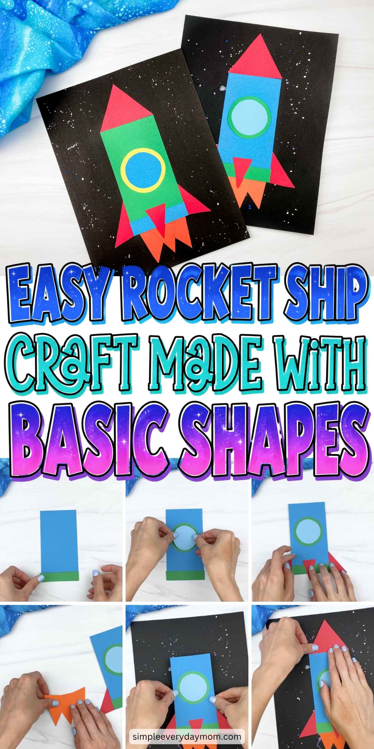 Promotional collage for an easy rocket ship craft made with basic shapes, including finished examples and assembly steps.