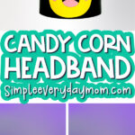 candy corn headband craft image collage with the words candy corn headband