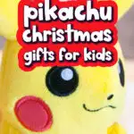 Pikachu plush with the words 21 Pikachu Christmas gifts for kids