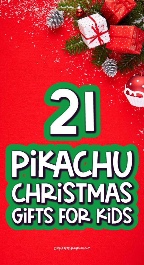 Christmas present background with the words 21 Pikachu Christmas gifts for kids 
