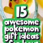 Pikachu plush with the words Pokemon cards with the words 15 awesome Pokemon gift ideas for boys
