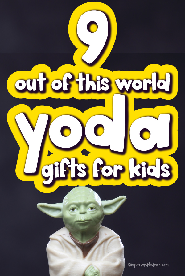 Yoda figure with the words 9 out of this world Yoda gifts for kids
