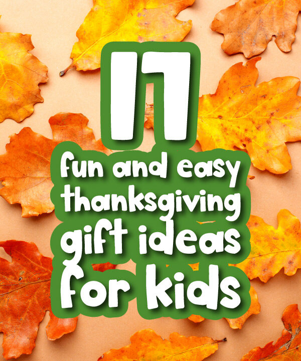 fall leaf background with the words fun and easy Thanksgiving gift ideas for kids
