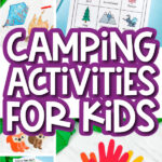 camping activities image collage with the words camping activities for kids in the middle