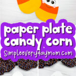 paper plate candy corn craft image collage with the words paper plate candy corn