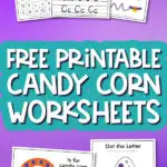 candy corn worksheet mockup with the words free printable candy corn worksheets
