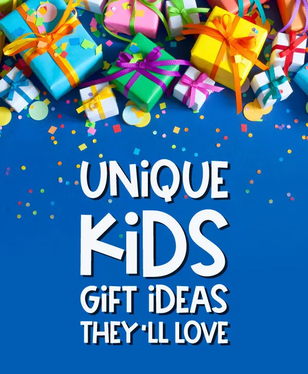 lots of presents with the words unique kids gift ideas they'll love at the bottom