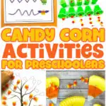 candy corn activities image collage with the words candy corn activities for preschoolers