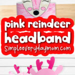 pink reindeer headband image collage with the words pink reading headband