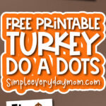 turkey do a dot printables with the words free printable turkey do a dots