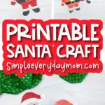 santa craft image collage with the words printable santa craft