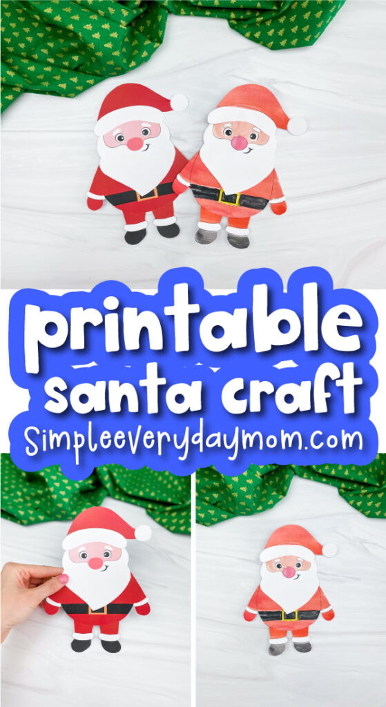 santa craft image collage with the words printable santa craft
