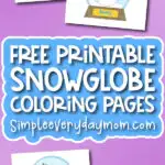 snowglobe coloring pages with the words free printable snowglobe coloring pages