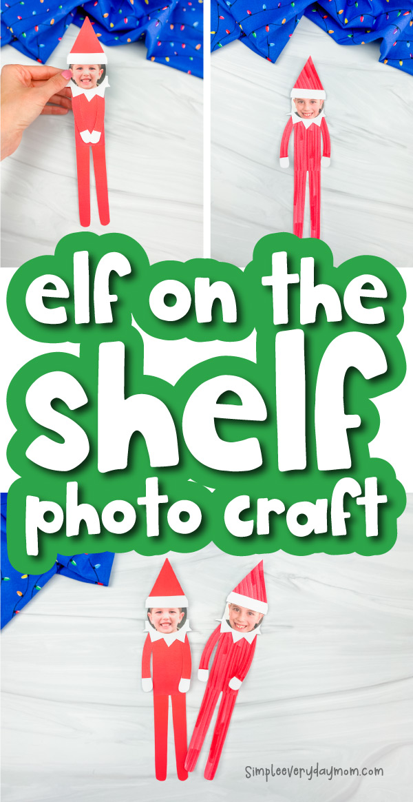 Elf On The Shelf Photo Craft [Free Template]