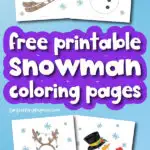 snowman coloring pages with the words free printable snowman coloring pages