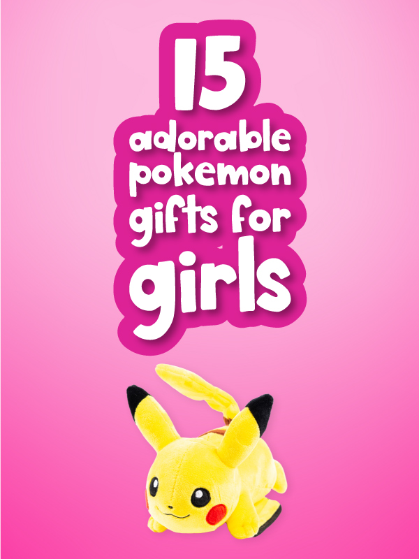 pink background with picture of pikachu and the words 15 adorable pokemon gifts for girls