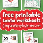 santa worksheets with the words free printable Santa worksheets