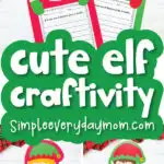elf craftivity image collage with the words cute elf craftivity