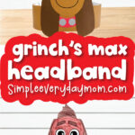 Max headband craft image collage with the words Grinch's Max headband