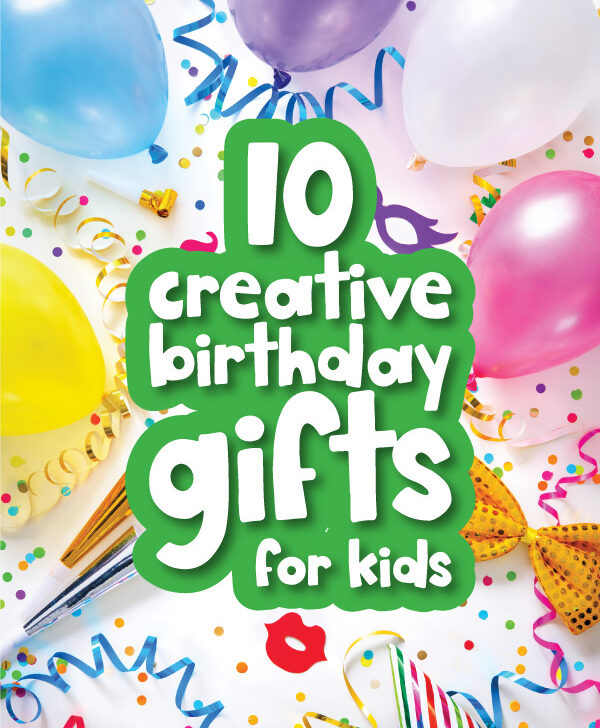 birthday supplies background with the words 10 creative birthday gifts for kids