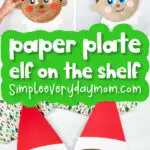 paper plate elf on the shelf craft image collage with the words paper plate elf on the shelf