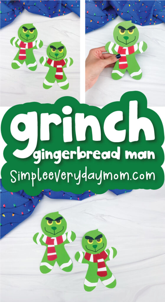 Grinch gingerbread man craft image collage with the words Grinch gingerbread man