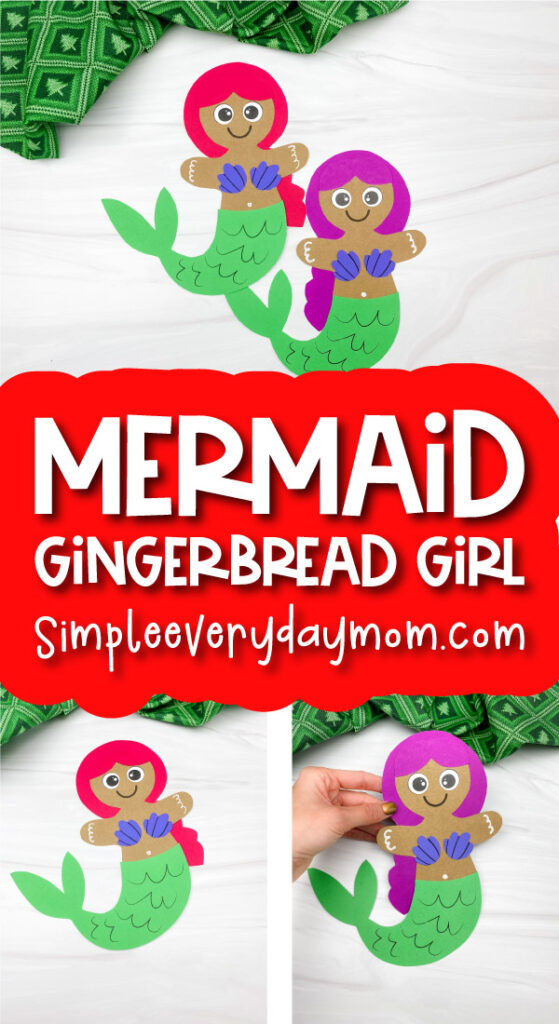 mermaid gingerbread man craft image collage with the words mermaid gingerbread girl