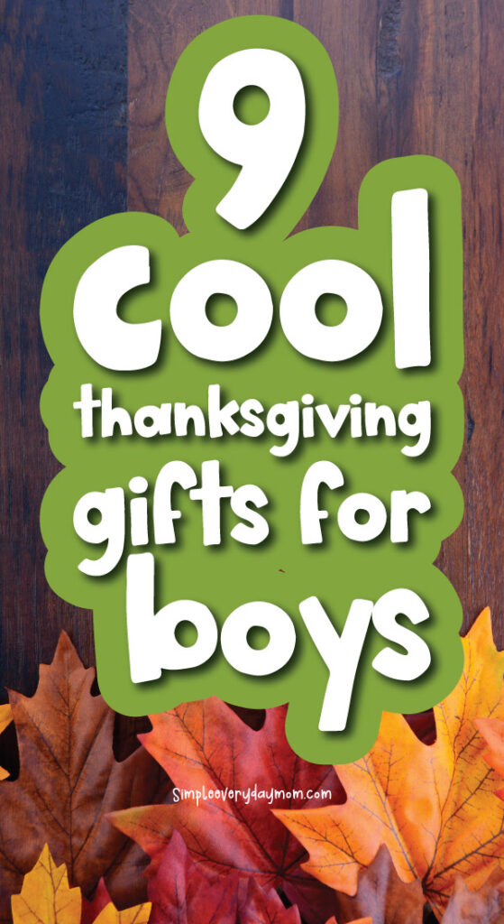 fall background with the words 9 cool Thanksgiving gifts for boys
