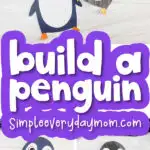 printable penguin craft image collage with the words build a penguin