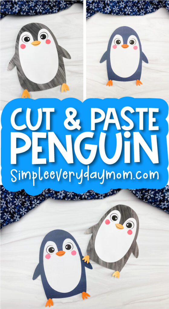 printable penguin craft image collage with the words cut & paste penguin