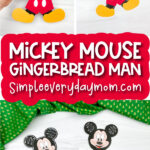 Mickey gingerbread man craft image collage with the words Mickey Mouse gingerbread man
