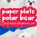 paper plate polar bear craft image collage with the words paper plate polar bear