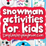 snowman activities image collage with the words snowman activities for kids