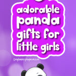 panda with purple background with the words 8 adorable panda gifts for little girls