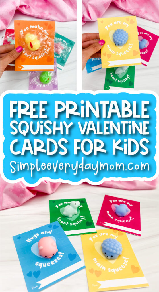 squishy Valentine cards image collage with the words free printable squish valentine cards for kids