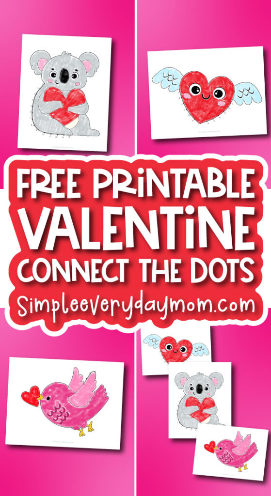 Valentine dot to dot image collage with the words free printable Valentine connect the dots